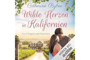 Wilde Herzen in Kalifornien: Ein D'Angelo zum Verlieben, Band 4