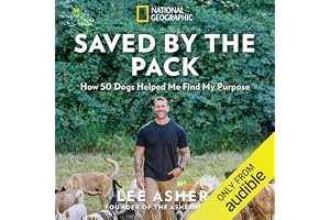 Saved by the Pack: How 50 Dogs Helped Me Find My Purpose