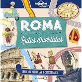 Roma. Rutas divertidas (Lonely Planet Junior)