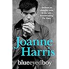 Blueeyedboy: the second in a trilogy of dark, chilling and witty psychological thrillers from bestselling author Joanne Harri