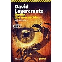 Quello che non uccide (Millennium Vol. 4)