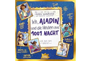 Ich, Aladin und die Helden aus 1001 Nacht: Live aus dem Orient