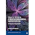 How to Write a Phenomenological Dissertation: A Step-by-Step Guide: 56 (Qualitative Research Methods)