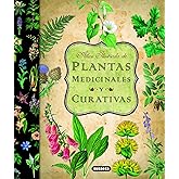 Plantas Medicinales Y Curativas (Atlas Ilustrado)