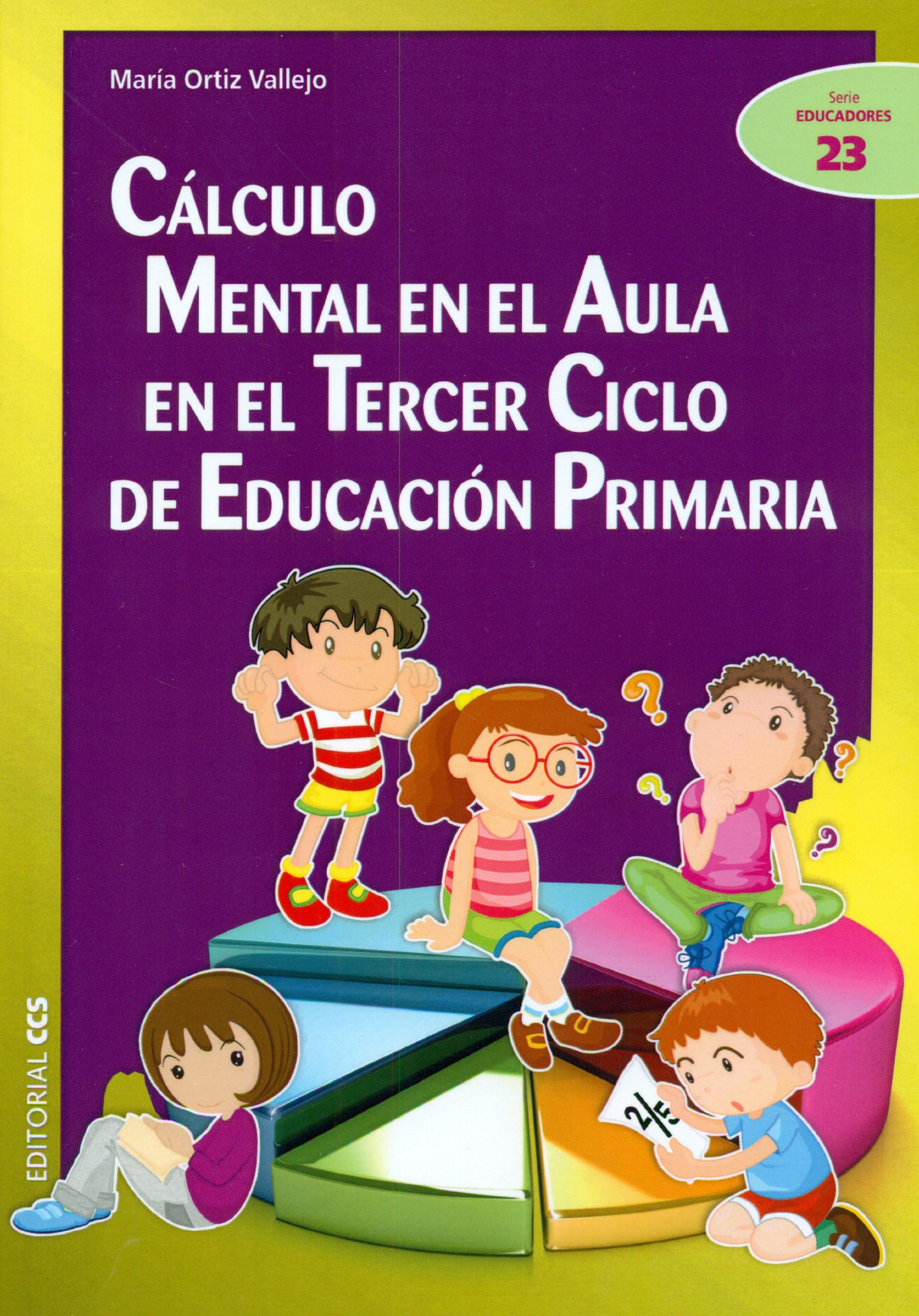 Cálculo mental en el aula en el Tercer Ciclo de Educación Primaria: 23
