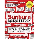 Sunburn: The unofficial history of the Sun newspaper in 99 headlines