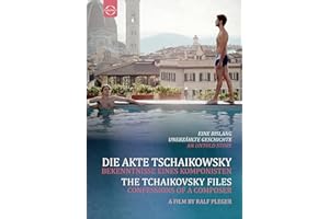 Die Akte Tschaikowsky - Bekenntnisse eines Komponisten