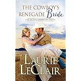 The Cowboy's Renegade Bride (The McCall Brothers Book 2)