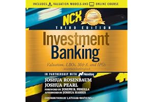 Investment Banking (3rd Edition): Valuation, LBOs, M&A, and IPOs