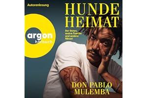 Hundeheimat: Der Osten, meine Familie und andere Rätsel