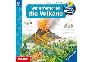 Wir erforschen die Vulkane: Wieso? Weshalb? Warum?