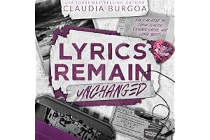 Lyrics Remain Unchanged: MMF Best Friend's Little Sister Romance (Heartbreak Mixtapes, Book 2)