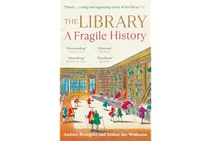 The Library: A Fragile History
