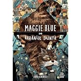 Maggie Blue and the Dark World
