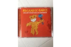 Rockabye Baby! Lullaby Renditions of Radiohead
