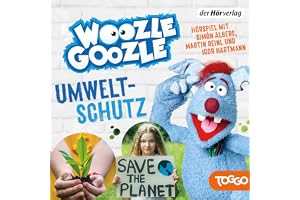 Umweltschutz: Die Woozle-Goozle-Hörspiele 9