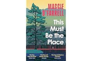 This Must Be the Place: The Sunday Times Bestseller from the Author of Hamnet