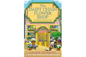 The Daisy Chain Flower Shop: A brand new Dream Harbor romance from the #1 New York Times bestselling author: Book 6