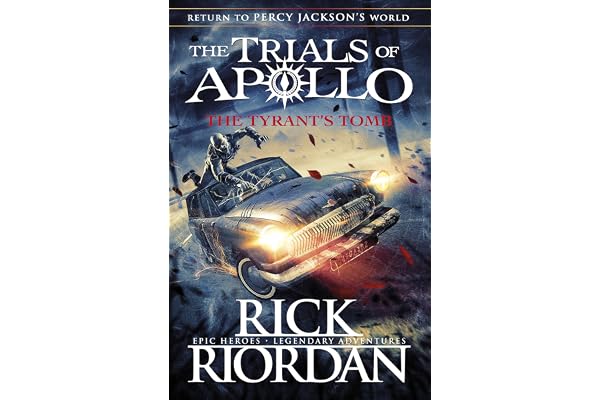 The Tyrant’s Tomb (The Trials of Apollo Book 4)