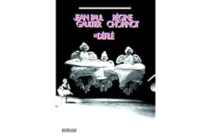 JEAN-PAUL GAULTIER / RÉGINE CHOPINOT. Le Défilé - Catalogue d'exposition