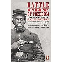 Battle Cry of Freedom: The Civil War Era