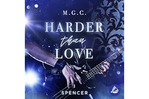 Spencer: Harder Than Love, Band 1