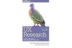 UX Research: Practical Techniques for Designing Better Products
