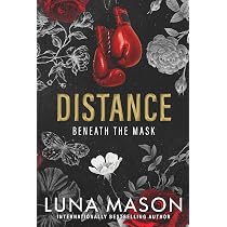 Distance: A Dark Mafia Romance (Beneath the Mask, Band 1) : Mason ...