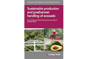Sustainable production and postharvest handling of avocado: 157 (Burleigh Dodds Series in Agricultural Science)