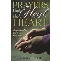 Buy Prayers That Heal the Heart: Prayer Counseling That Breaks