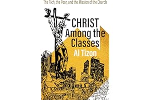 Christ Among the Classes: The Rich, the Poor, and the Mission of the Church: 64 (American Society of Missiology)