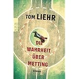 Die Wahrheit über Metting