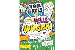 Tom Gates 11 - Der helle Wahnsinn! (Leuchtet nicht im Dunkeln): Cooler Comicroman ab 9
