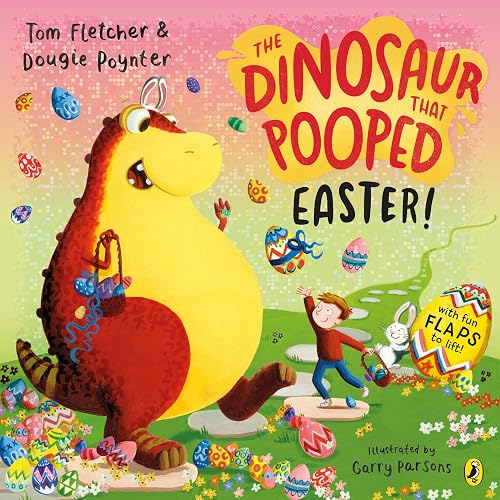 #64 — The Dinosaur that Pooped Easter!: An egg-cellent lift-the-fl...
