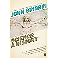 Science: A History [Paperback] Gribbin, John