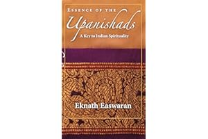 Essence of the Upanishads: A Key to Indian Spirituality: 1 (Wisdom of India, 1)