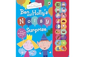 Ben and Holly's Little Kingdom: Ben and Holly's Noisy Surprise (Ben & Holly's Little Kingdom)