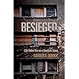 Besieged: Life Under Fire on a Sarajevo Street