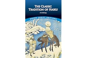 The Classic Tradition of Haiku: An Anthology