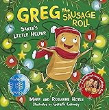 Greg the Sausage Roll: Santa's Little Helper: A LadBaby Book