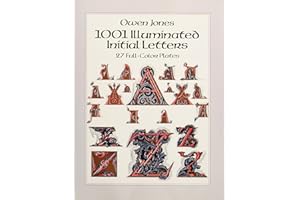 1001 Illuminated Initial Letters: 27 Full-Color Plates: 27 Full-Color Plates (Dover Pictorial Archive)