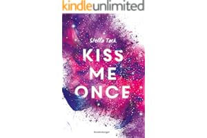 Kiss Me Once - Kiss The Bodyguard, Band 1 (SPIEGEL-Bestseller, Prickelnde New-Adult-Romance)