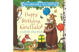 Happy Birthday, Gruffalo!: A lift-the-flap book with a pop-up ending!