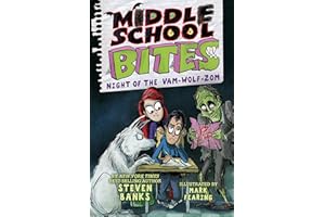 Middle School Bites 4: Night of the Vam-Wolf-Zom