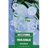 Yakınlaşmalar: Intimacies