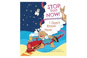 Stop That Now! - I Don't Know How: 2 (Bartley's Books)