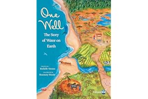 One Well: The Story of Water on Earth: 4 (CitizenKid)