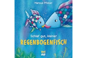 Schlaf gut, kleiner Regenbogenfisch (kleine Pappe)