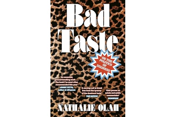 Bad Taste: Or the Politics of Ugliness