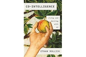 Co-Intelligence: Living and Working with AI (English Edition)